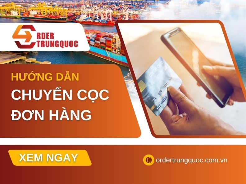Hướng daaxn cách chuyển cọc trên hệ thống Order Trung Quốc