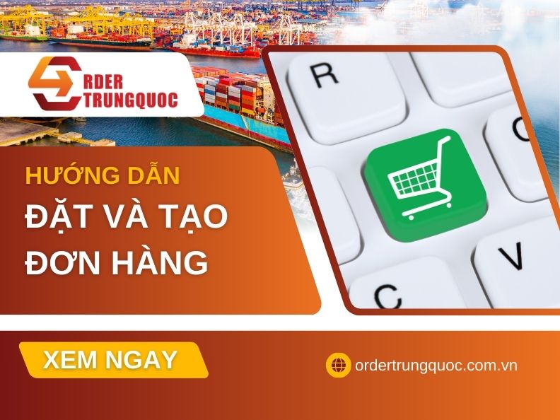 Cách tạo đơn hàng mới trên hệ thống Order Trung Quốc