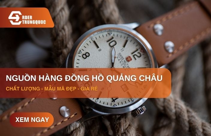 Cách tìm nguồn cung cấp đồng hồ Quảng Châu